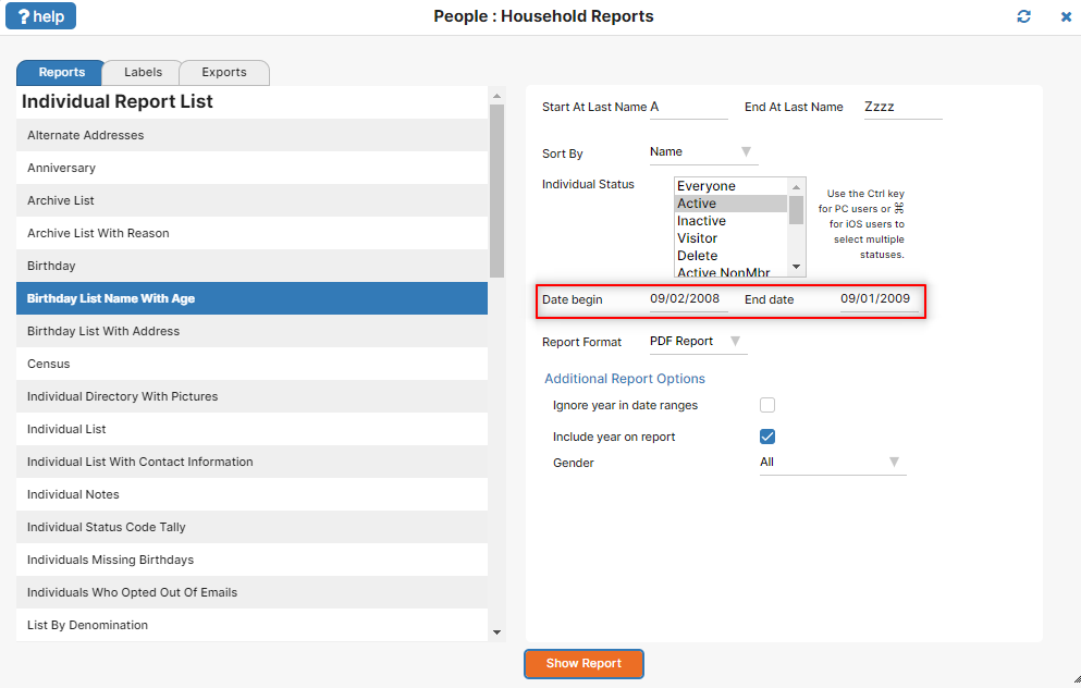 Birthday report setup window with parameters entered Birthday report setup window with parameters entered